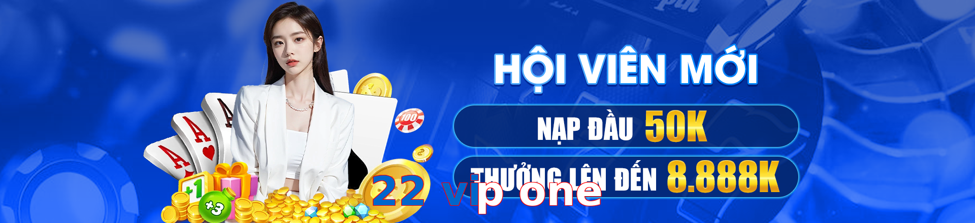 22 vip one