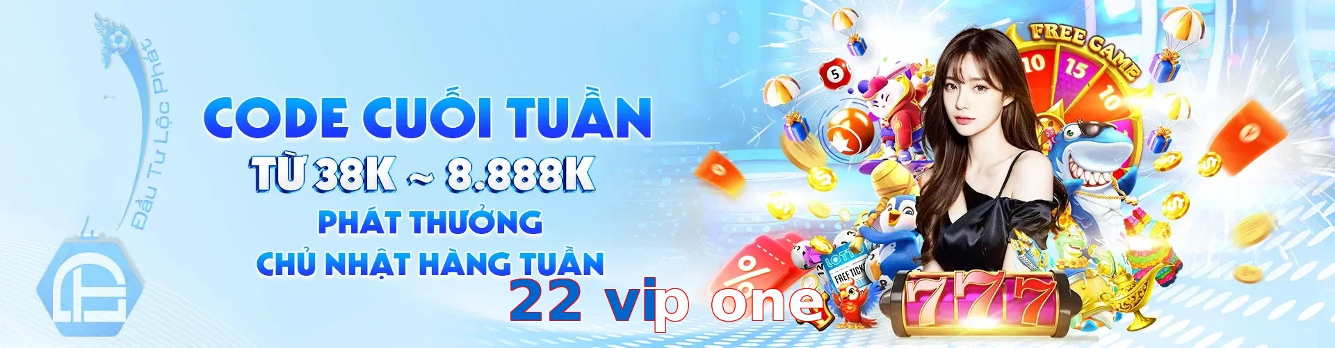 22 vip one